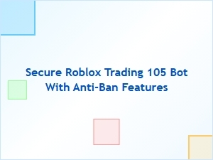 Secure Roblox Trading Bot with Anti-Ban Protection